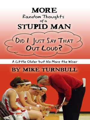 cover image of More Random Thoughts of a Stupid Man